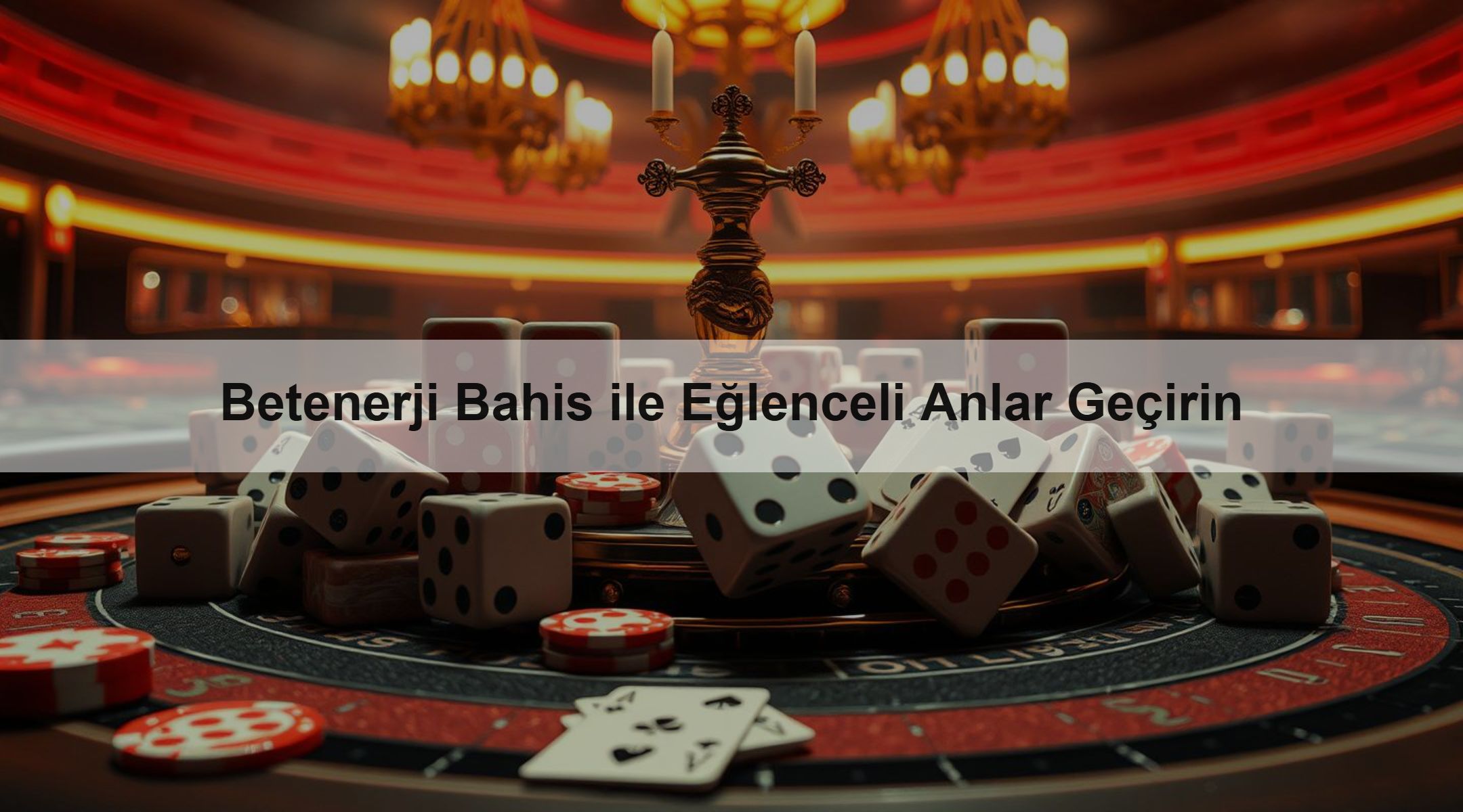 Betenerji Bahis ile Eğlenceli Anlar Geçirin 1 Betenerji Bahis ile Eğlenceli Anlar Geçirin