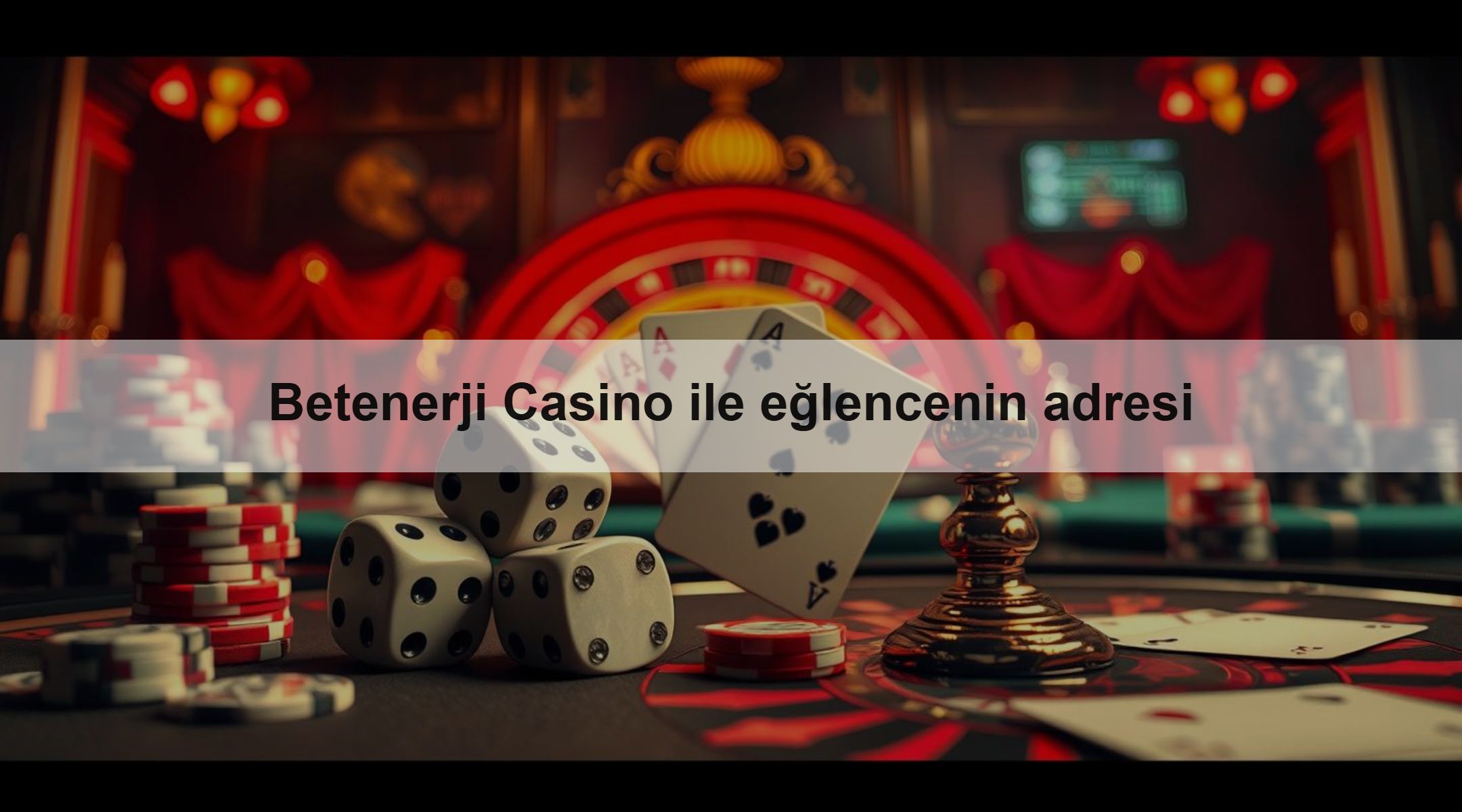 Betenerji Casino ile eğlencenin adresi