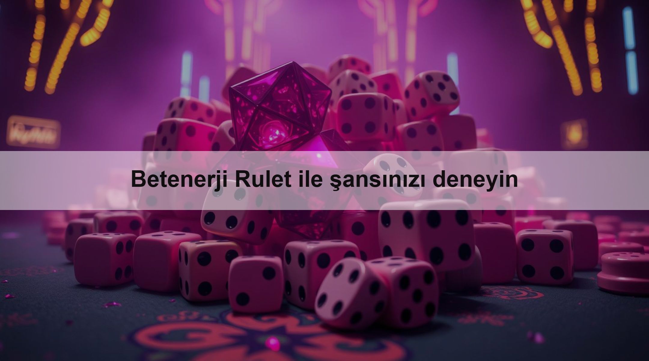 Betenerji Rulet ile şansınızı deneyin