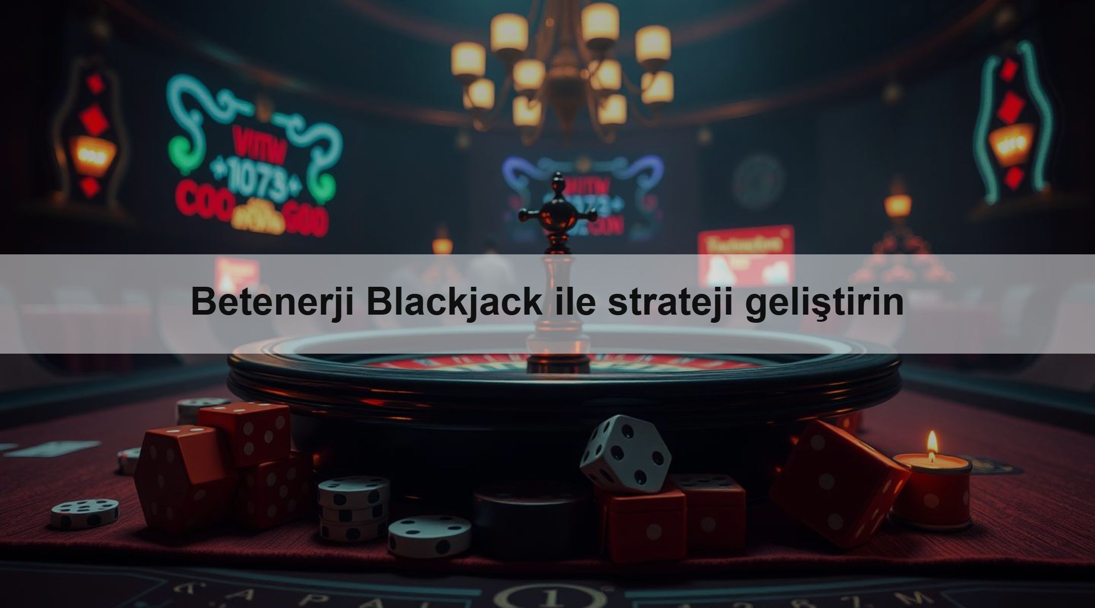 Betenerji Blackjack ile strateji geliştirin